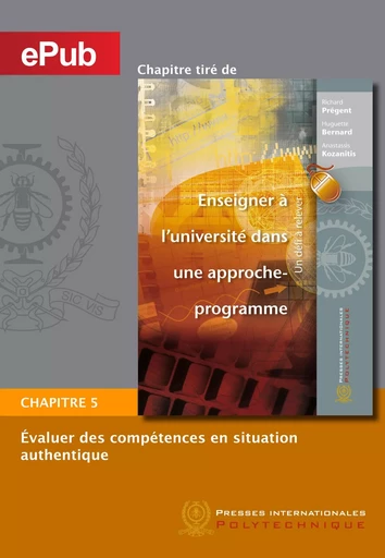 Évaluer des compétences en situation authentique (Chapitre) - Richard Prégent, Huguette Bernard, Anastassis Kozanitis - Presses de l'Université de Montréal