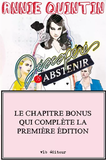 Désespérés s'abstenir - chapitre bonus - Annie Quintin - VLB éditeur