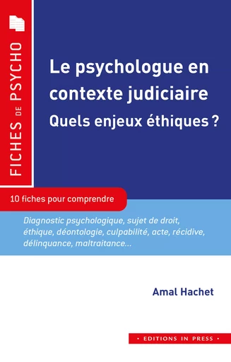 Le psychologue en contexte judiciaire - Amal Hachet - Éditions In Press