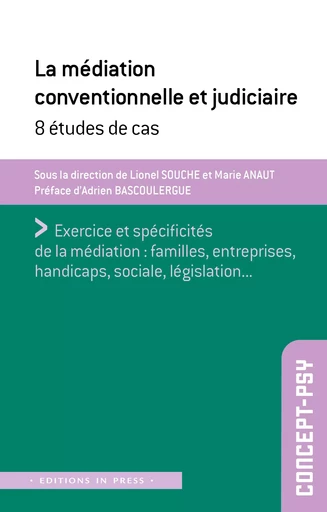 Médiation conventionnelle et judiciaire - Lionel Souche, Marie Anaut - Éditions In Press