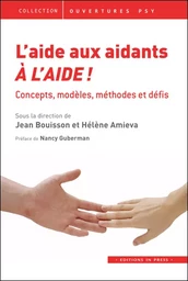 L'aide aux aidants, à l'aide !