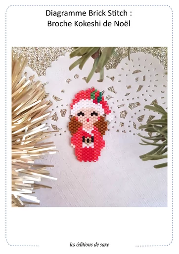 Modèle brick stitch : Broche Kokeshi de Noël - Lili Azalee - Les Editions de Saxe