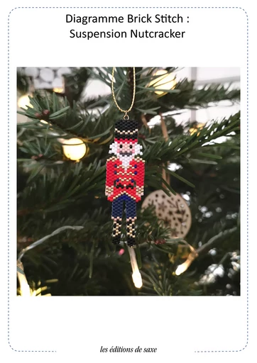 Modèle brick stitch : Suspension Nutcracker - Lili Azalee - Les Editions de Saxe