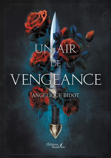 Un air de vengeance - Angélique Bidot - Éditions Baudelaire