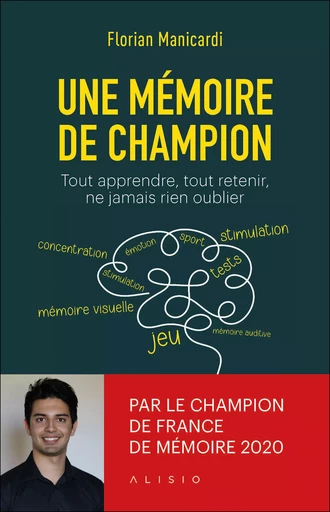 Une mémoire de champion ! - Florian Manicardi - Alisio