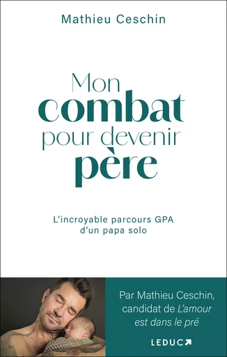 Mon combat pour devenir père - Mathieu Ceschin - Éditions Leduc