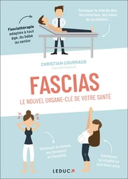 Fascias, le nouvel organe-clé de votre santé