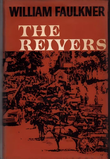 The Reivers - William Faulkner - Horizon Ridge Publishing