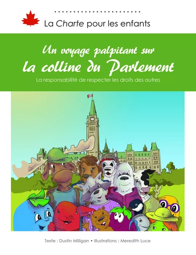 Un voyage palpitant sur la colline du Parlement - Dustin Milligan - DC Canada Education Publishing