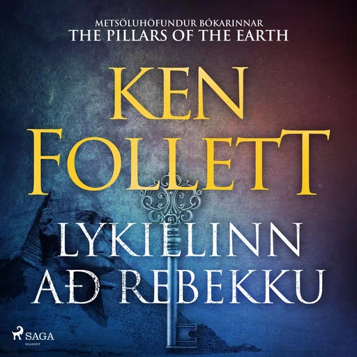 Lykillinn að Rebekku - Ken Follett - Saga Egmont International