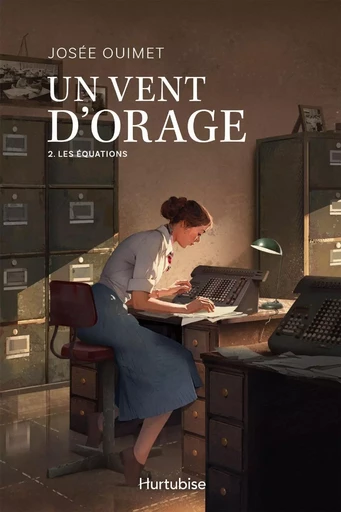 Un vent d'orage - Tome 2 - Josée Ouimet - Éditions Hurtubise