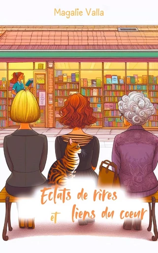 Éclats de rires et liens du cœur - Magalie Valla - Librinova