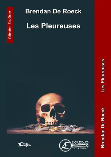 Les pleureuses - Brendan de Roeck - Ex Aequo