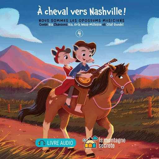 À cheval vers Nashville ! - Bïa Krieger - La Montagne secrète