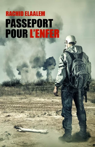 Passeport pour l'enfer - Rachid Elaalem - Librinova