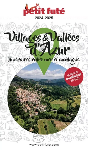 Villages et vallées d'azur 2025 Petit Futé - Dominique Auzias, Jean-Paul Labourdette - Petit Futé