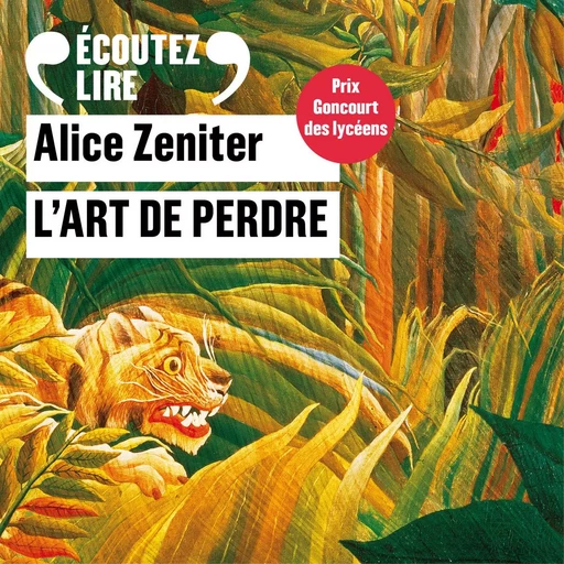 L'art de perdre - Alice Zeniter - Gallimard Audio