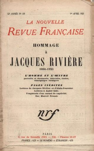 Hommage ŕ Jacques Rivičre (1886-1925) N' 139 (Avril 1925) -  Collectifs - Editions Gallimard - Revues NRF