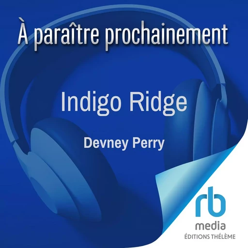 Indigo Ridge - Devney Perry - Editions Theleme from W. F. Howes