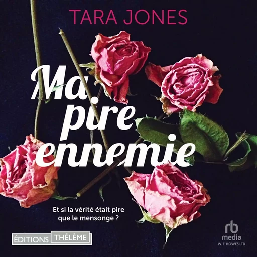 Ma pire ennemie - Tara Jones - Editions Theleme from W. F. Howes