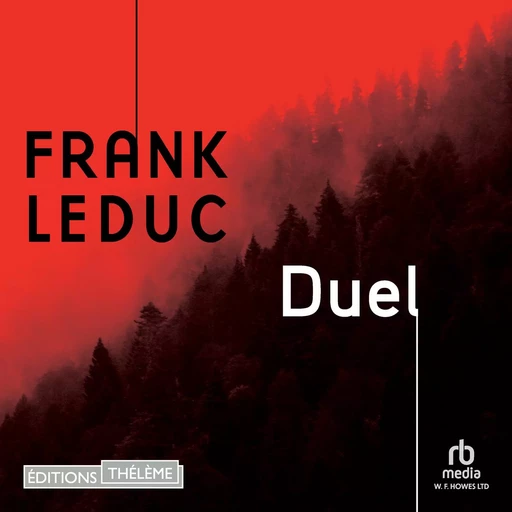 Duel - Frank Leduc - Editions Theleme from W. F. Howes