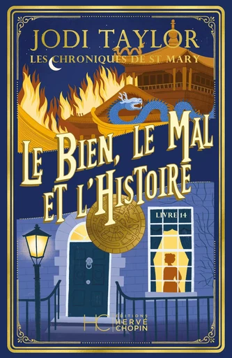 Les chroniques de St Mary - Tome 14 Le Bien, le Mal et l'Histoire - Jodi Taylor - HC éditions