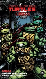 Les Tortues Ninja - TMNT Classics, T6 : La Foire aux flingues &amp; Histoires courtes