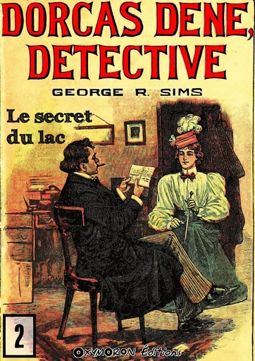 Le secret du lac - George R. Sims - OXYMORON Éditions