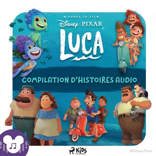 Luca (Compilation d’histoires audio) -  Disney - Saga Egmont French