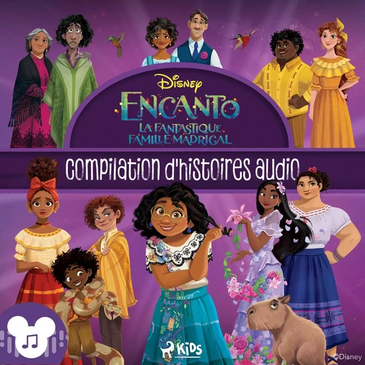 Encanto – La fantastique famille Madrigal (Compilation d’histoires audio) -  Disney - Saga Egmont French