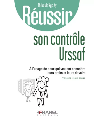 Réussir son contrôle URSSAF - Thibault Ngo Ky - Arnaud Franel Editions