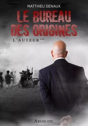 Le Bureau des Origines  - L'Auteur -