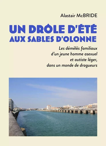 Un drôle d'été aux Sables d'Olonne - Alastair McBRIDE - Librinova