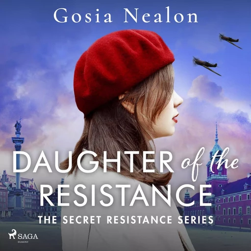 Daughter of the Resistance - Gosia Nealon - Saga Egmont International