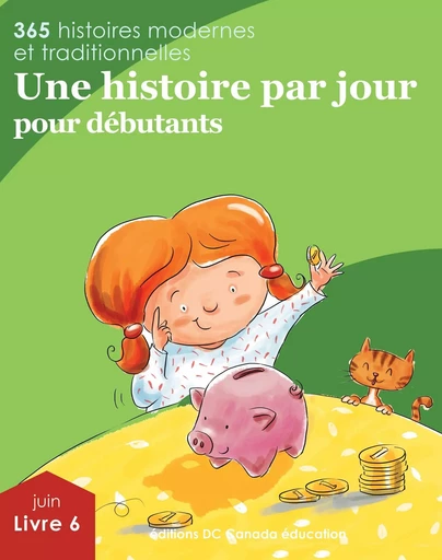 Une histoire par jour pour débutants - Leonard Judge, Scott Paterson, Jennifer Burrows, Gail Marshall - DC Canada Education Publishing