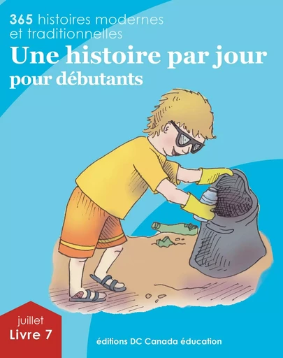 Une histoire par jour pour débutants - Leonard Judge, Scott Paterson, Jennifer Burrows, Gail Marshall - DC Canada Education Publishing