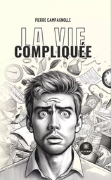 La vie compliquée