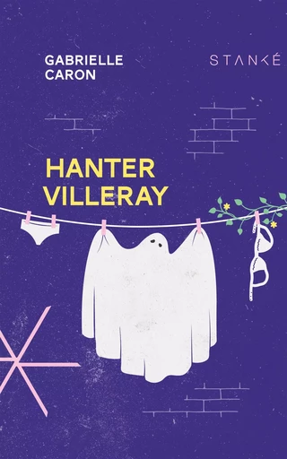 Hanter Villeray - Gabrielle Caron - Stanké