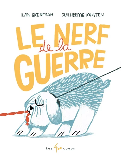 Le nerf de la guerre - Ilan Brenman - Les 400 coups