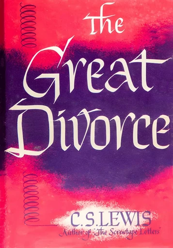 The Great Divorce - C. S. Lewis - Horizon Ridge Publishing