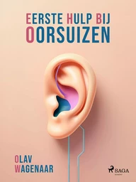 Eerste Hulp Bij Oorsuizen