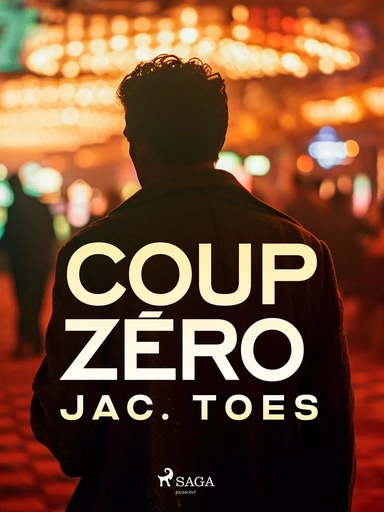 Coup Zéro - Jac. Toes - Saga Egmont International