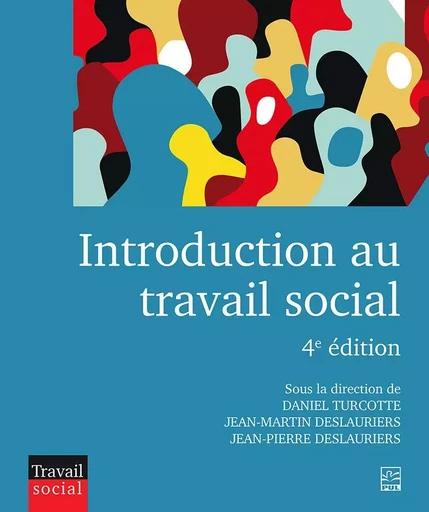 Introduction au travail social - Collectif Collectif - PRESSES DE L'UNIVERSITÉ LAVAL