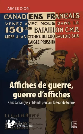 Affiches de guerre, guerre d’affiches - Aimée Dion - Presses de l'Université Laval