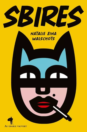 Sbires - Natalie Zina Walschots - Au diable vauvert