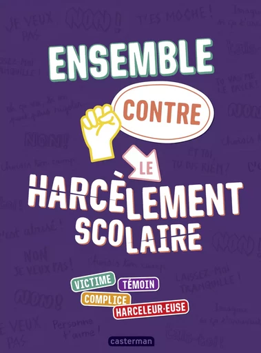 Ensemble contre le harcèlement scolaire - Jean-Michel Billioud, Sophie Nanteuil - Casterman Jeunesse