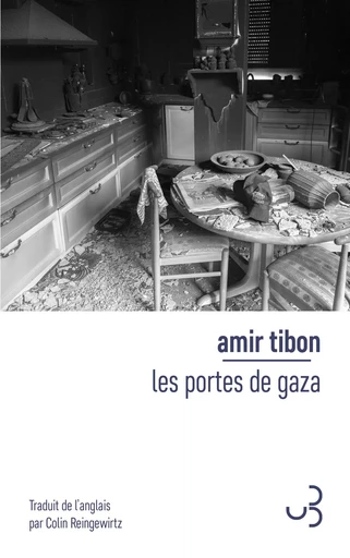 Les Portes de Gaza - Amir Tibon - Christian Bourgois éditeur