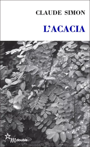 L'Acacia - Claude Simon - Minuit