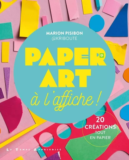 Paper Art - Marion Pisibon - Courrier du livre