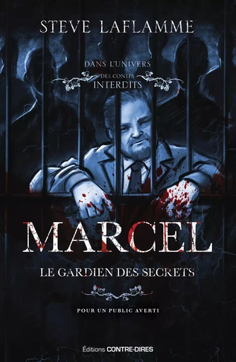 Marcel, le gardien des secrets - Steve Laflamme - Tredaniel